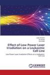 Effect Of Low Power Laser Irradiation On A Leukaemic Cell Line w sklepie internetowym Gigant.pl