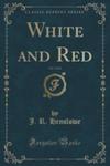 White And Red, Vol. 2 Of 2 (Classic Reprint) w sklepie internetowym Gigant.pl