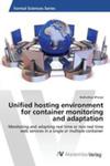 Unified Hosting Environment For Container Monitoring And Adaptation w sklepie internetowym Gigant.pl