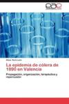 La Epidemia De Colera De 1890 En Valencia w sklepie internetowym Gigant.pl