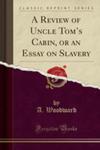 A Review Of Uncle Tom's Cabin, Or An Essay On Slavery (Classic Reprint) w sklepie internetowym Gigant.pl