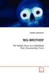 Big Brother' - The 'Reality Show' As A Globalized 'Post - Documentary' Form w sklepie internetowym Gigant.pl