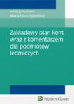 Zakładowy Plan Kont Wraz Z Komentarzem Dla Podmiotów Leczniczych w sklepie internetowym Gigant.pl