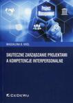 Skutecznie Zarządzanie Projektami A Kompetencje Interpersonalne w sklepie internetowym Gigant.pl