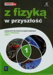 Fizyka Lo Npp 1 Z Fizyką W Przyszłość Zr W.2015 w sklepie internetowym Gigant.pl