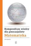 Kompendium Wiedzy Gimnazjalisty Matematyka w sklepie internetowym Gigant.pl