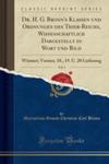 Dr. H. G. Bronn's Klassen Und Ordnungen Des Thier-reichs, Wissenschaftlich Dargestellt In Wort Und Bild, Vol. 4 w sklepie internetowym Gigant.pl