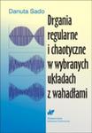 Drgania Regularne I Chaotyczne W Wybranych Układach Z Wahadłami w sklepie internetowym Gigant.pl