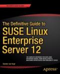 The Definitive Guide To Suse Linux Enterprise Server 12 w sklepie internetowym Gigant.pl