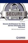 Secure Architecture For Web Service Discovery And Retrieval w sklepie internetowym Gigant.pl