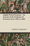 English Period Furniture - An Account Of The Evolution Of Furniture From 1500 To 1800 w sklepie internetowym Gigant.pl