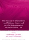 The Practice Of International And National Courts And The (De - )fragmentation Of International Law w sklepie internetowym Gigant.pl