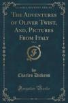 The Adventures Of Oliver Twist, And, Pictures From Italy, Vol. 2 (Classic Reprint) w sklepie internetowym Gigant.pl