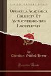 Opuscula Academica Collecta Et Animadversionibus Locupletata, Vol. 6 (Classic Reprint) w sklepie internetowym Gigant.pl