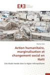 Action Humanitaire, Marginalisation Et Changement Social En Haiti w sklepie internetowym Gigant.pl