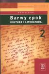 Barwy Epok 2 Podręcznik Kultura I Literatura w sklepie internetowym Gigant.pl