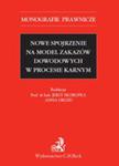 Nowe Spojrzenie Na Model Zakazów Dowodowych W Procesie Karnym w sklepie internetowym Gigant.pl