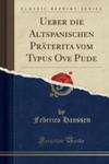 Ueber Die Altspanischen Präterita Vom Typus Ove Pude (Classic Reprint) w sklepie internetowym Gigant.pl