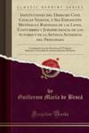 Instituciones Del Derecho Civil Catalan Vigente, Ó Sea Exposición Metódica Y Razonada De Las Leyes, Costumbres Y Jurisprudencia De Los Autores Y De La Antigua Audiencia Del Principado w sklepie internetowym Gigant.pl