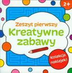 Kreatywne Zabawy Zeszyt Pierwszy w sklepie internetowym Gigant.pl