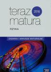 Teraz Matura 2016 Fizyka Zadania I Arkusze Zr w sklepie internetowym Gigant.pl