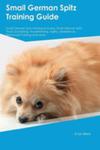 Small German Spitz Training Guide Small German Spitz Training Includes w sklepie internetowym Gigant.pl