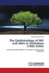 The Epidemiology Of Hiv And Aids In Zimbabwe (1985 - 2006) w sklepie internetowym Gigant.pl