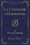 Le Chevalier D'harmental, Vol. 1 (Classic Reprint) w sklepie internetowym Gigant.pl