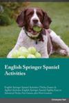 English Springer Spaniel Activities English Springer Spaniel Activities (Tricks, Games & Agility) Includes w sklepie internetowym Gigant.pl