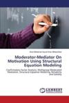 Moderator - Mediator On Motivation Using Structural Equation Modeling w sklepie internetowym Gigant.pl