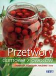 Przetwory Domowe Z Owoców. Kompoty, Konfitury, Nalewki I Inne w sklepie internetowym Gigant.pl