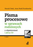 Pisma Procesowe W Sprawach Rodzinnych Z Objaśnieniami I Płytą Cd w sklepie internetowym Gigant.pl