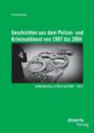 Geschichten Aus Dem Polizei - Und Kriminaldienst Von 1997 Bis 2004: Authentisches In Wort Und Bild - Teil 3 w sklepie internetowym Gigant.pl