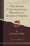 The Answer Unto The Letter Written To A Quaker In Norfolk (Classic Reprint) w sklepie internetowym Gigant.pl