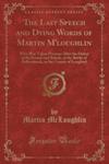 The Last Speech And Dying Words Of Martin M'loughlin w sklepie internetowym Gigant.pl