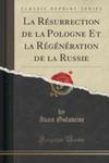 La Résurrection De La Pologne Et La Régénération De La Russie (Classic Reprint) w sklepie internetowym Gigant.pl