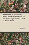 Two Ballads Of The Outlaw Robin Hood - Robin Hood And The Poor Knight And The Death Of Robin Hood w sklepie internetowym Gigant.pl