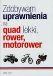 Zdobywam Uprawnienia Na Quad Lekki Rower Motorower w sklepie internetowym Gigant.pl