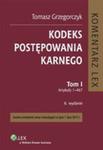 Kodeks Postępowania Karnego Tom 1 Komentarz Do Art. 1-467 w sklepie internetowym Gigant.pl