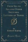 From Sea To Sea And Other Sketches, Letters Of Travel, Vol. 3 Of 4 (Classic Reprint) w sklepie internetowym Gigant.pl
