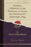 Journal D'horticulture Pratique, Ou Guide Des Amateurs Et Jardiniers, 1844, Vol. 1 (Classic Reprint) w sklepie internetowym Gigant.pl