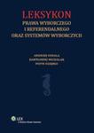 Leksykon Prawa Wyborczego I Referendalnego Oraz Systemów Wyborczych w sklepie internetowym Gigant.pl