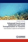 Enhanced Coral Larval Settlement And Coral Transplantation In Tanzania w sklepie internetowym Gigant.pl