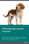 Welsh Springer Spaniel Activities Welsh Springer Spaniel Activities (Tricks, Games & Agility) Includes w sklepie internetowym Gigant.pl