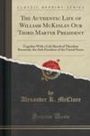 The Authentic Life Of William Mckinley Our Third Martyr President w sklepie internetowym Gigant.pl