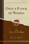 Only A Flock Of Women (Classic Reprint) w sklepie internetowym Gigant.pl