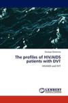 The Profiles Of Hiv / Aids Patients With Dvt w sklepie internetowym Gigant.pl
