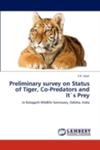 Preliminary Survey On Status Of Tiger, Co - Predators And Its Prey w sklepie internetowym Gigant.pl