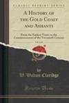 A History Of The Gold Coast And Ashanti, Vol. 2 Of 2 w sklepie internetowym Gigant.pl