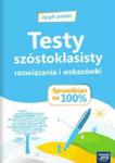 Język Polski Testy Szóstoklasisty Rozwiązania I Wskazówki Sprawdzian Na 100 Procent w sklepie internetowym Gigant.pl